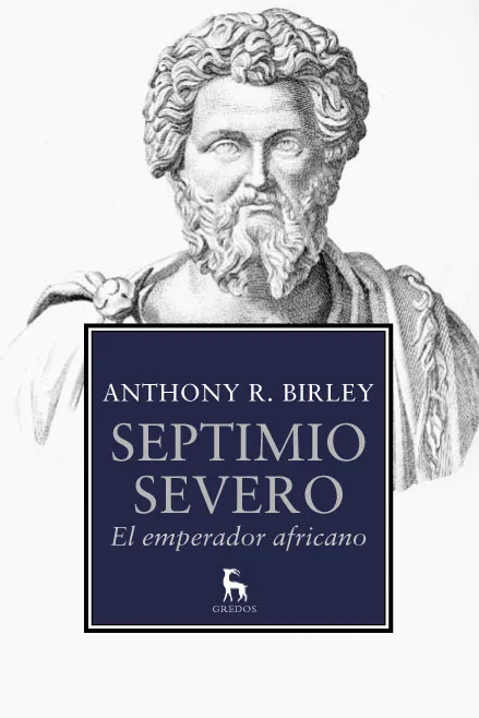 SEPTIMO SEVERO -EL EMPERADOR AFRICANO-