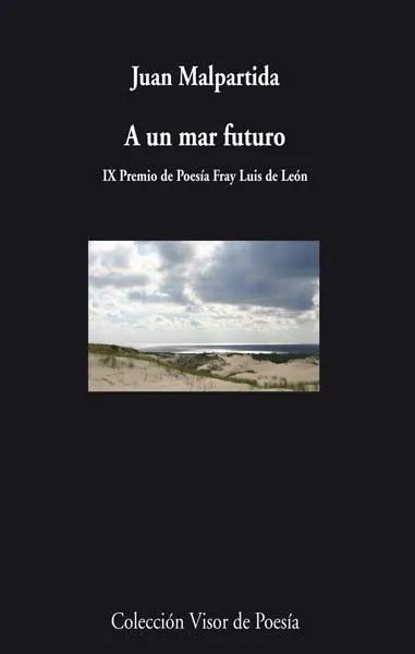 A UN MAR FUTURO -IX PREMIO DE POESIA FRAY LUIS DE