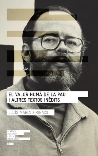 VALOR HUMA DE LA PAU I ALTRES TEXTOS INEDITS