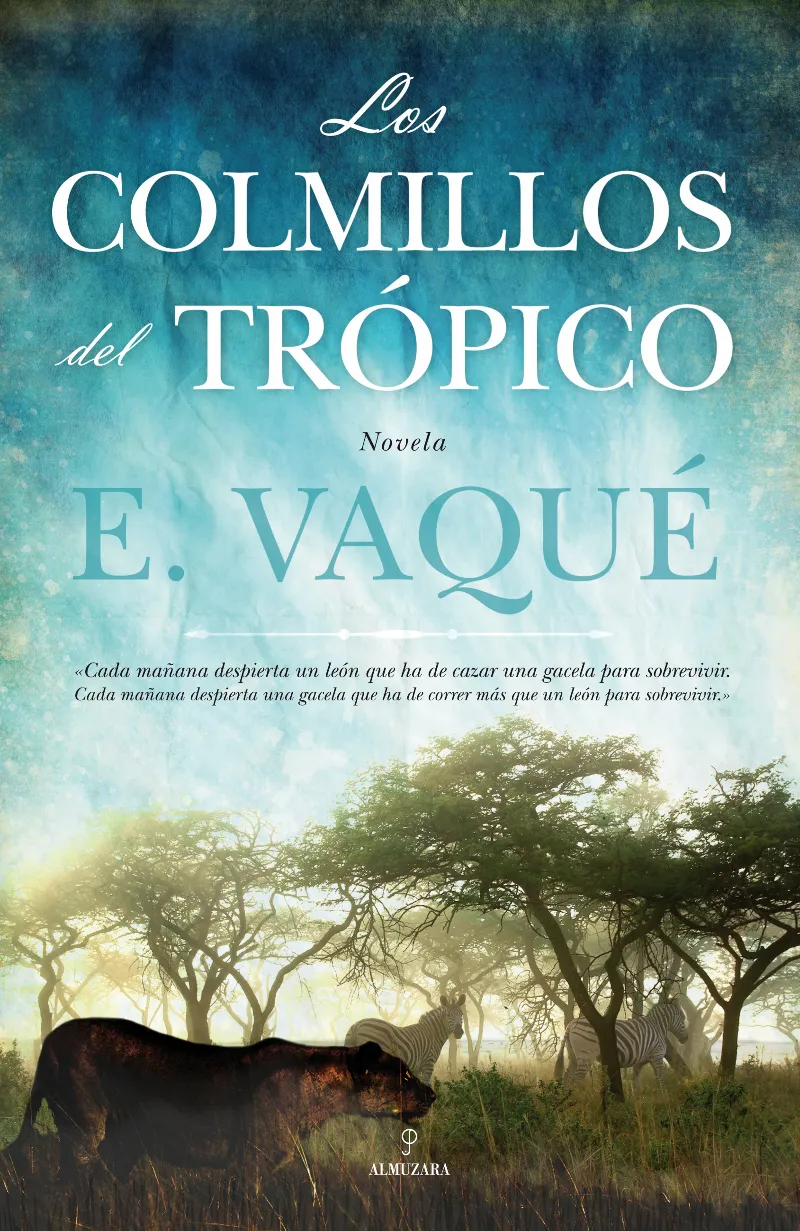 COLMILLOS DEL TROPICO, LOS