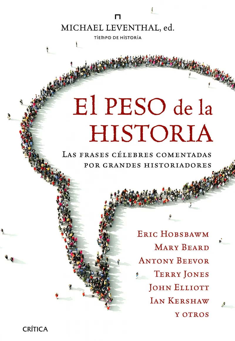 PESO DE LA HISTORIA,EL -LAS FRASES CELEBRES