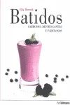 BATIDOS SABROSOS REFRESCANTES Y FABULOSOS