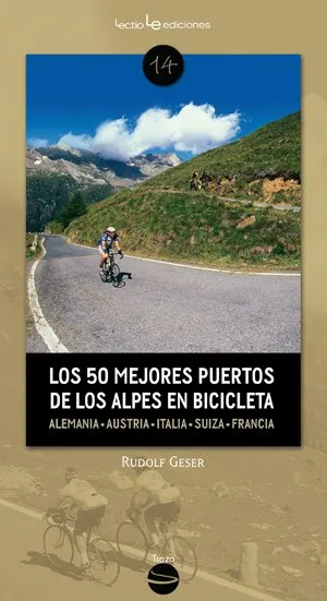 50 MEJORES PUERTOS DE LOS ALPES EN BICICLETA, LOS