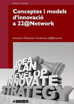 CONCEPTES I MODELS D'INNOVACIO A 22@NETWORK