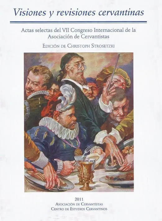 VISIONES Y REVISIONES CERVANTINAS