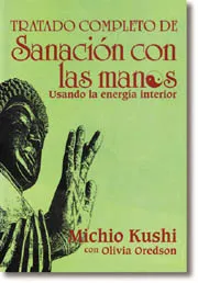 TRATADO COMPLETO DE SANACION CON LAS MANOS USANDO