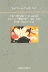 EROTISMO Y TEATRO EN LA PRIMERA DECADA DEL SIGLO