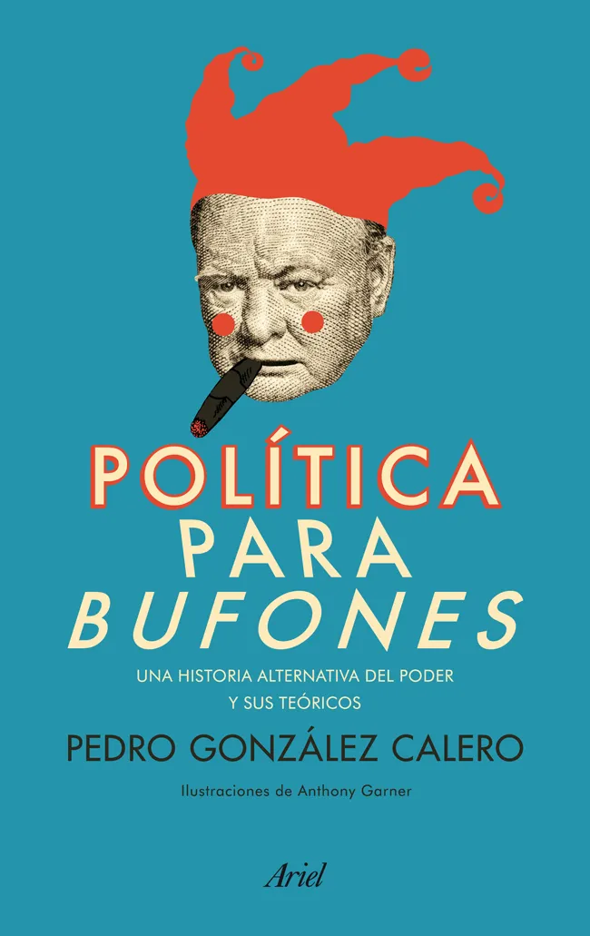 POLITICA PARA BUFONES -UNA HISTORIA ALTERNATIVA