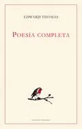 POESIA COMPLETA -EDWARD THOMAS