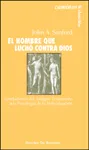 HOMBRE QUE LUCHO CONTRA DIOS,EL