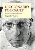 DICCIONARIO FOUCAULT -TEMAS CONCEPTOS Y AUTORES-
