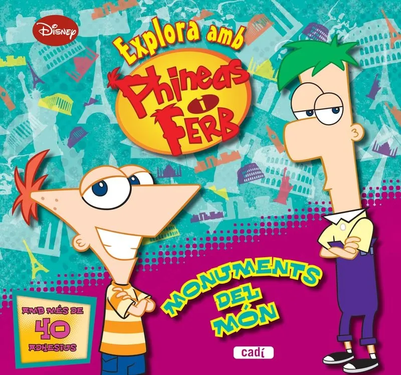EXPLORA AMB PHINEAS I FERB -MONUMENTS DEL MON-