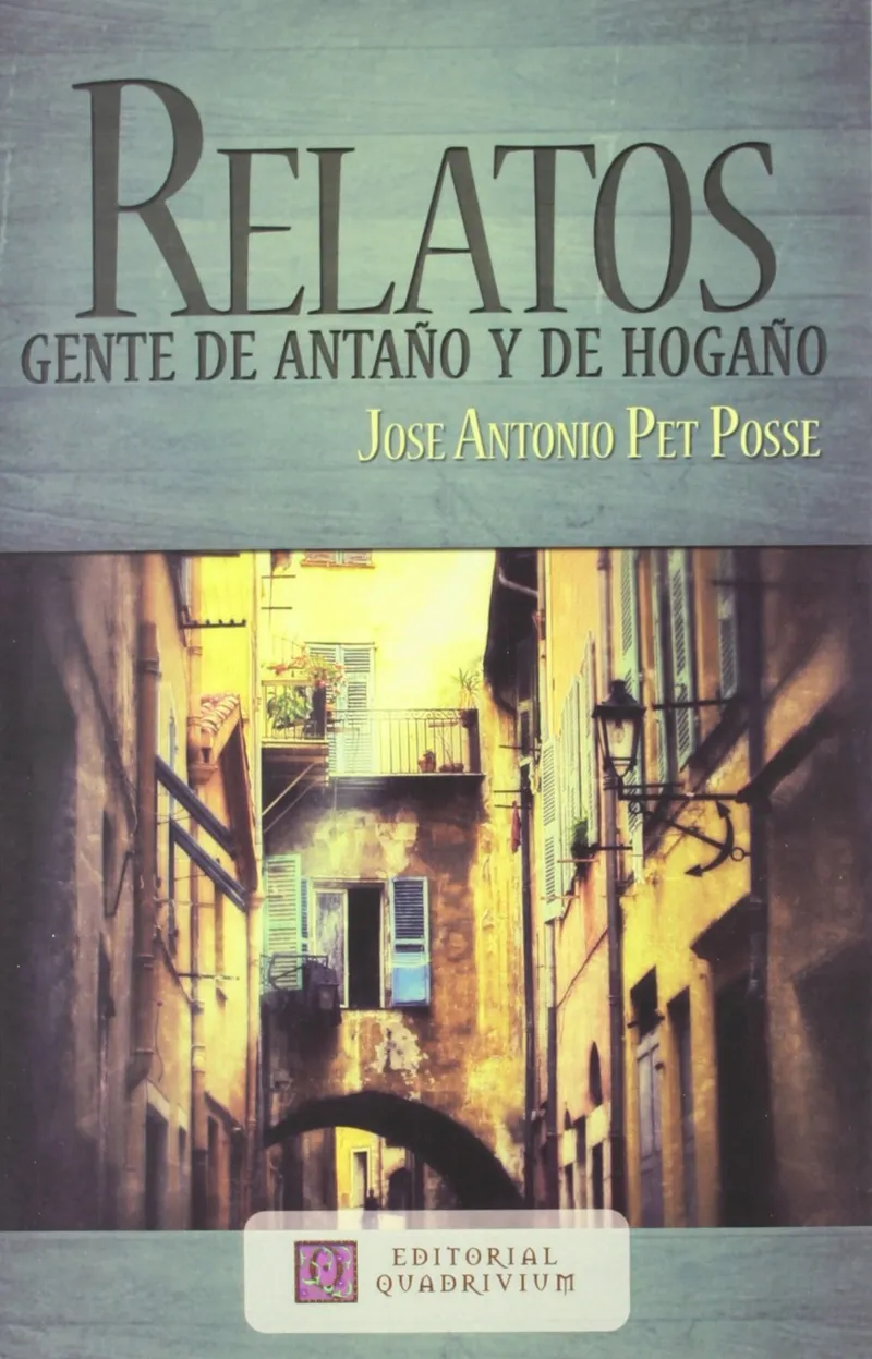 RELATOS GENTE DE ANTAÑO Y DE HOGAÑO