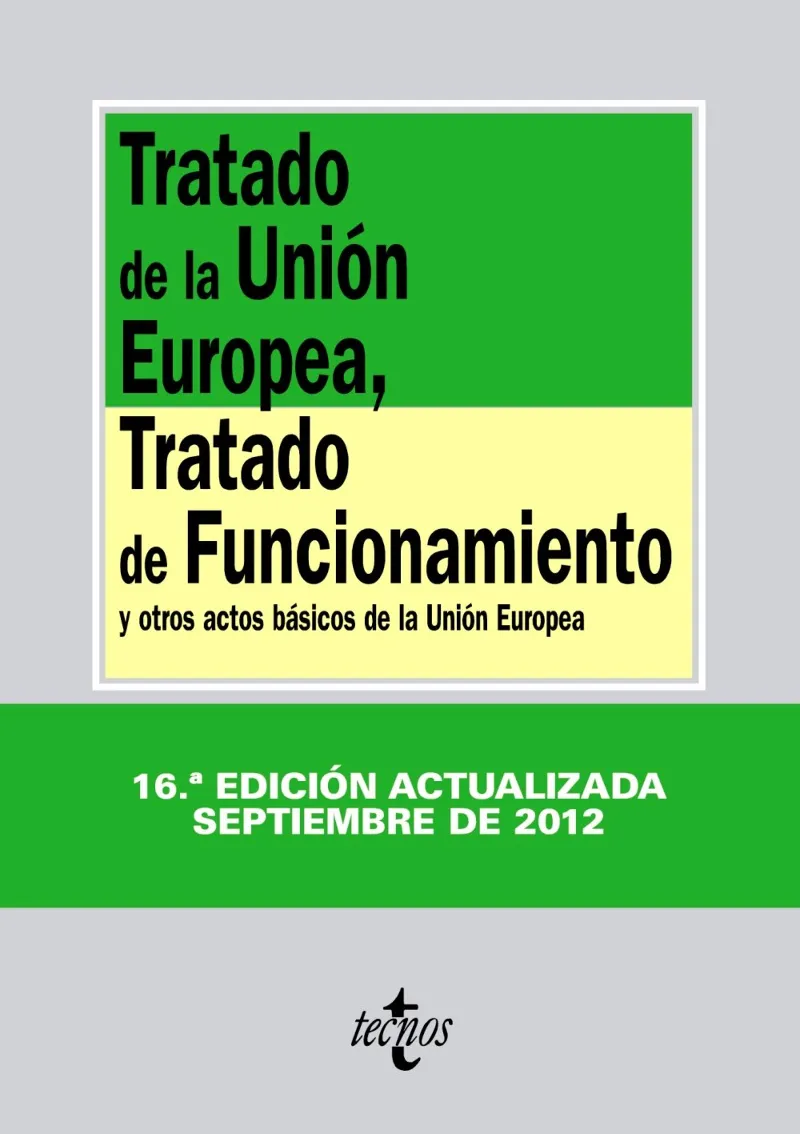 TRATADO DE LA UNION EUROPEA TRATADO DE FUNCIONAMIE