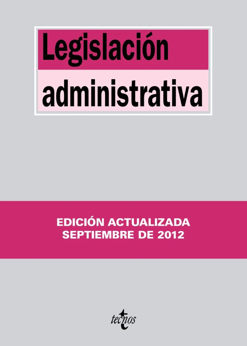 LEGISLACION ADMINISTRATIVA -ED. SETEMBRE 2012-