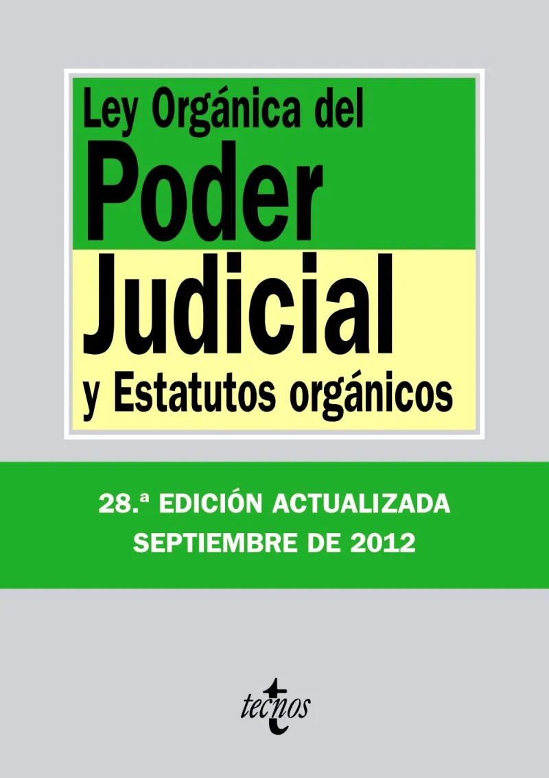LEY ORGANICA DEL PODER JUDICIAL Y ESTATUTOS ORGANI