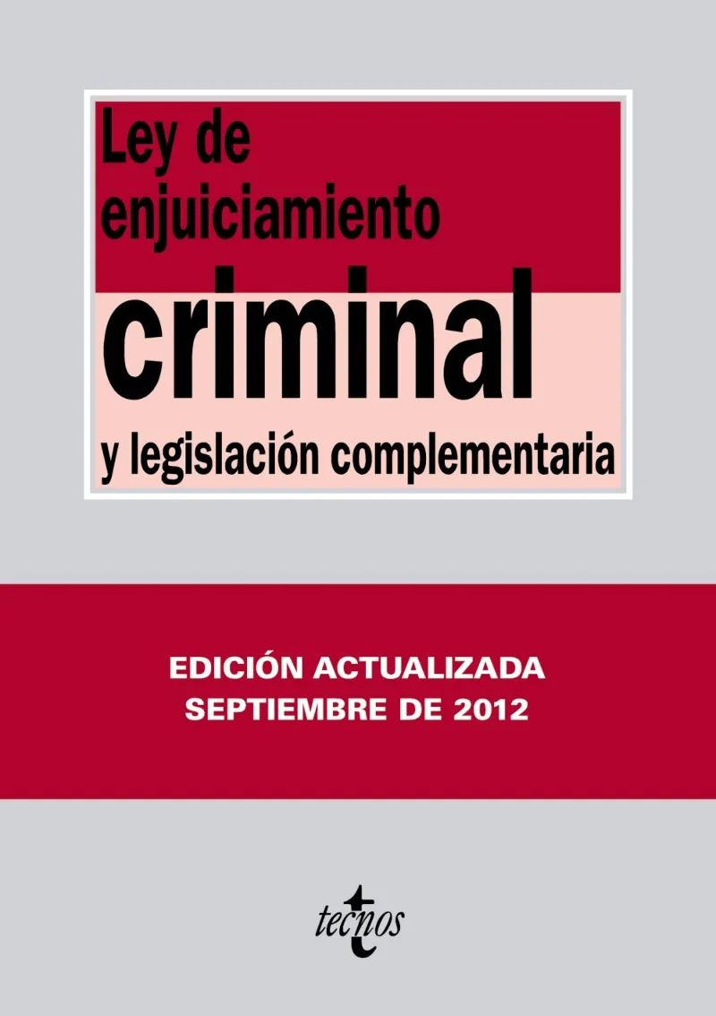 LEY DE ENJUICIAMIENTO CRIMINAL Y LEGISLACION