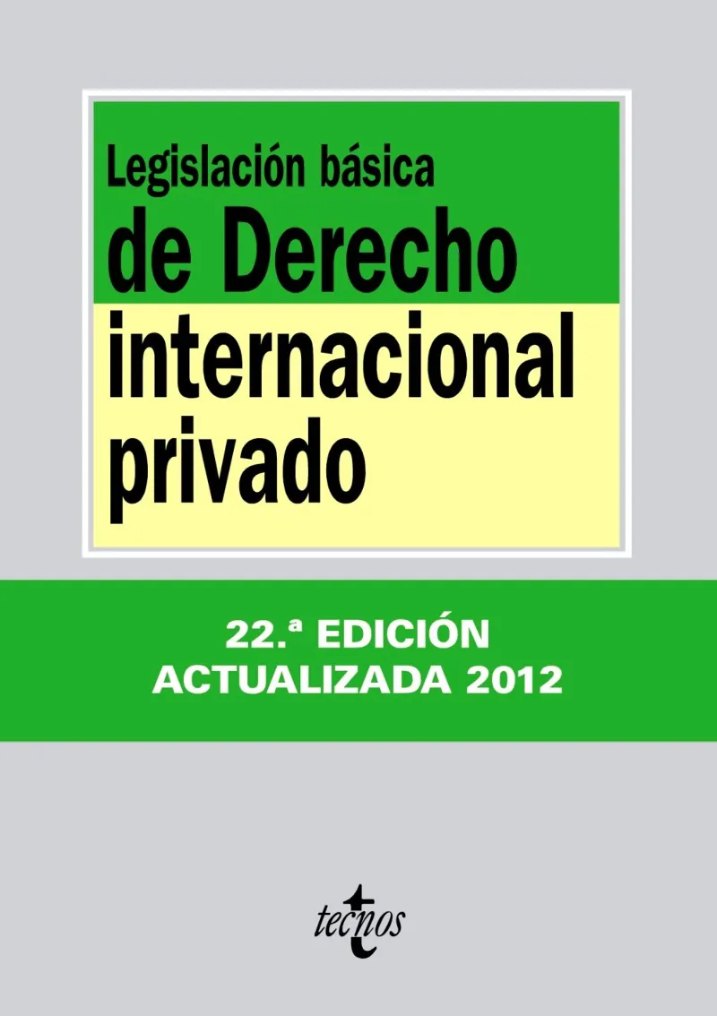 LEGISLACION BASICA DE DERECHO INTERNACIONAL PRIVAD