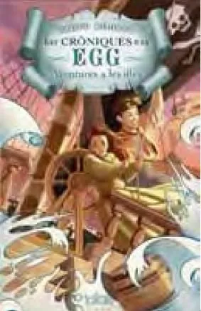 CRONIQUES D'EN EGG,LES -AVENTURES A LES ILLES-