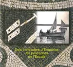 DELS MERCADERS D'EMPURIES ALS PESCADORS DE L'ESCAL
