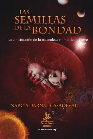 SEMILLAS DE LA BONDAD,LAS