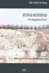 RUINAS MODERNAS -UNA TOPOGRAFIA DE LUCRO-