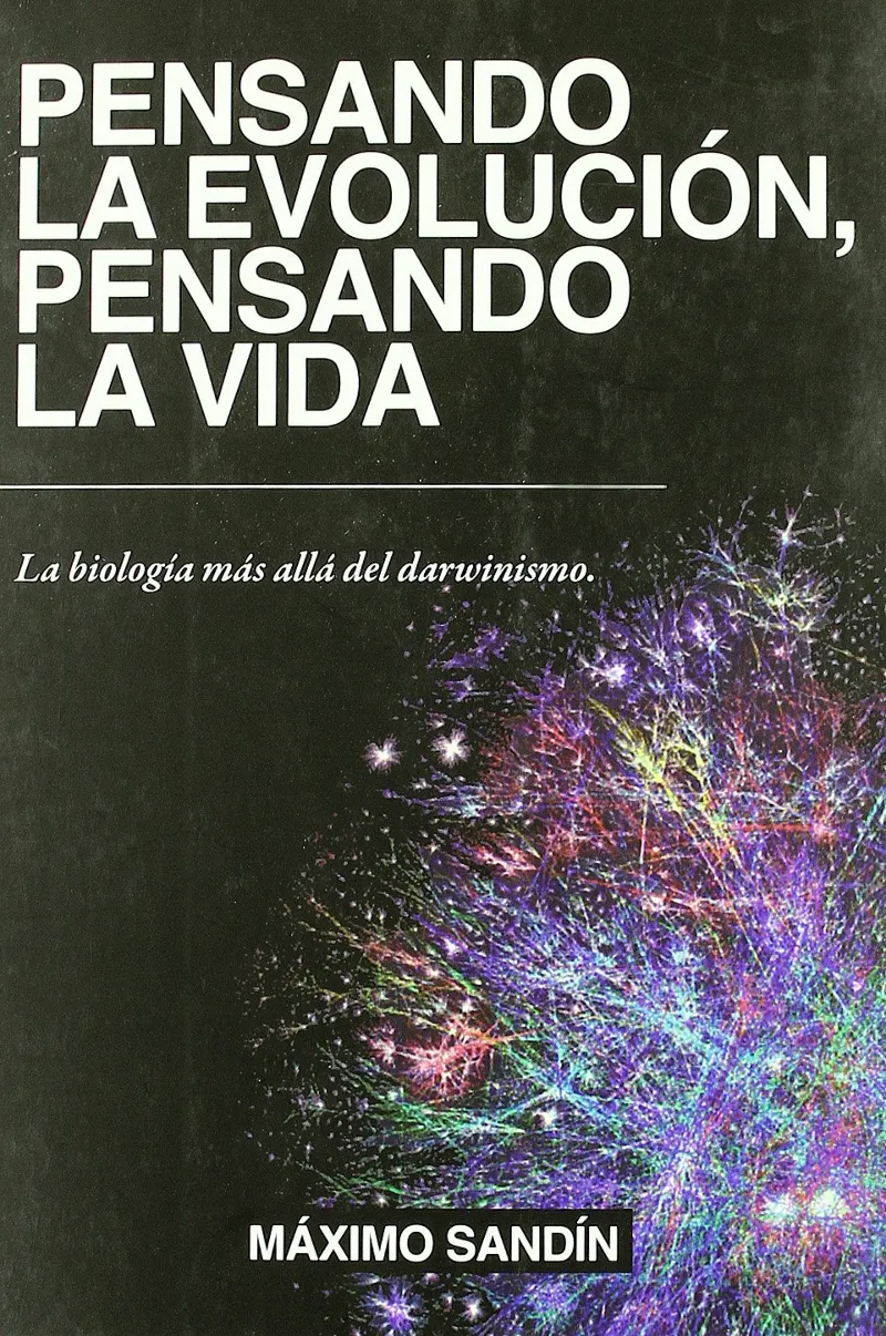 PENSANDO LA EVOLUCION, PENSANDO LA VIDA