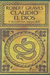 CLAUDIO EL DIOS Y SU ESPOSA MESALINA -TAPA DURA-