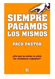 SIEMPRE PAGAMOS LOS MISMOS