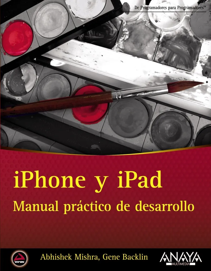 IPHONE Y IPAD -MANUAL PRACTICO DE DESARROLLO-
