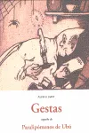 GESTAS / PARALIPOMENOS DE UBU