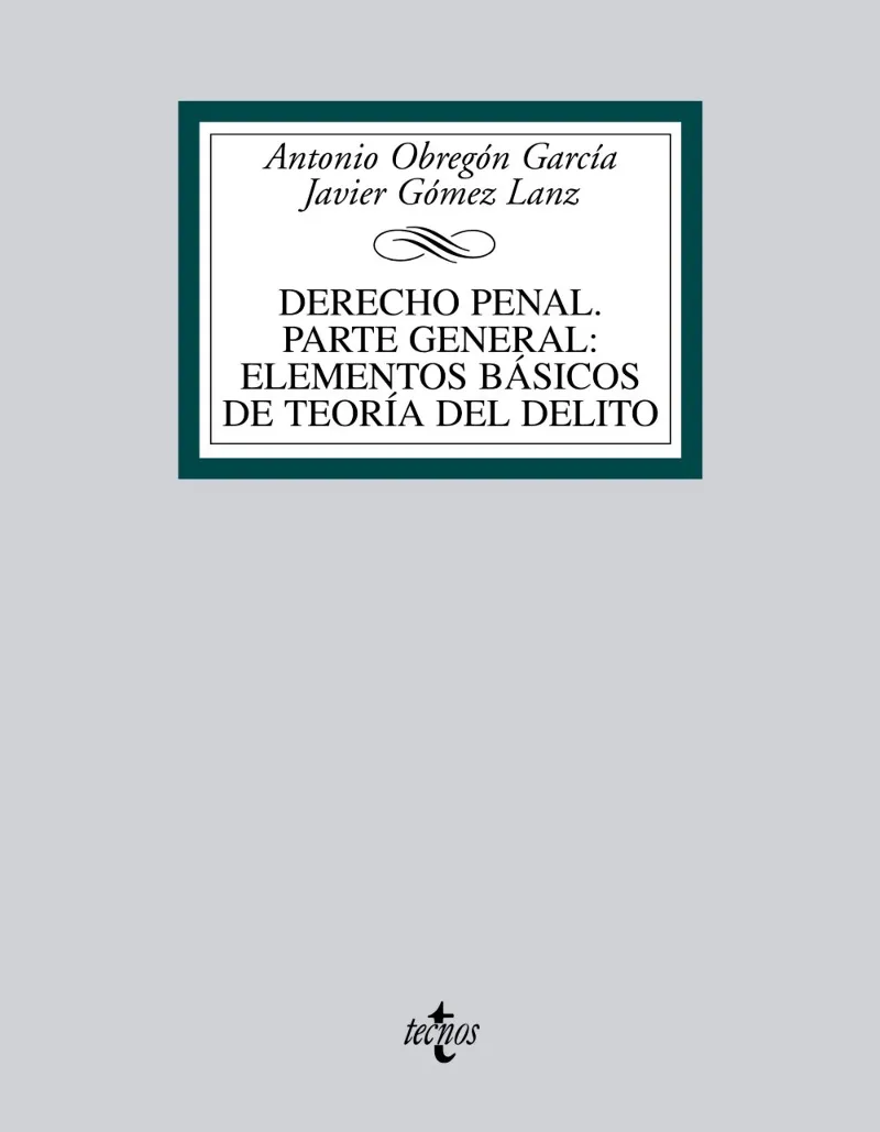 DERECHO PENAL PARTE GENERAL ELEMENTOS BASICOS DE