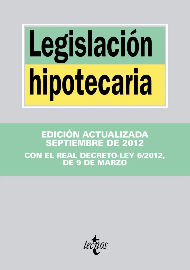 LEGISLACION HIPOTECARIA -ED SETEMBRE 2012-