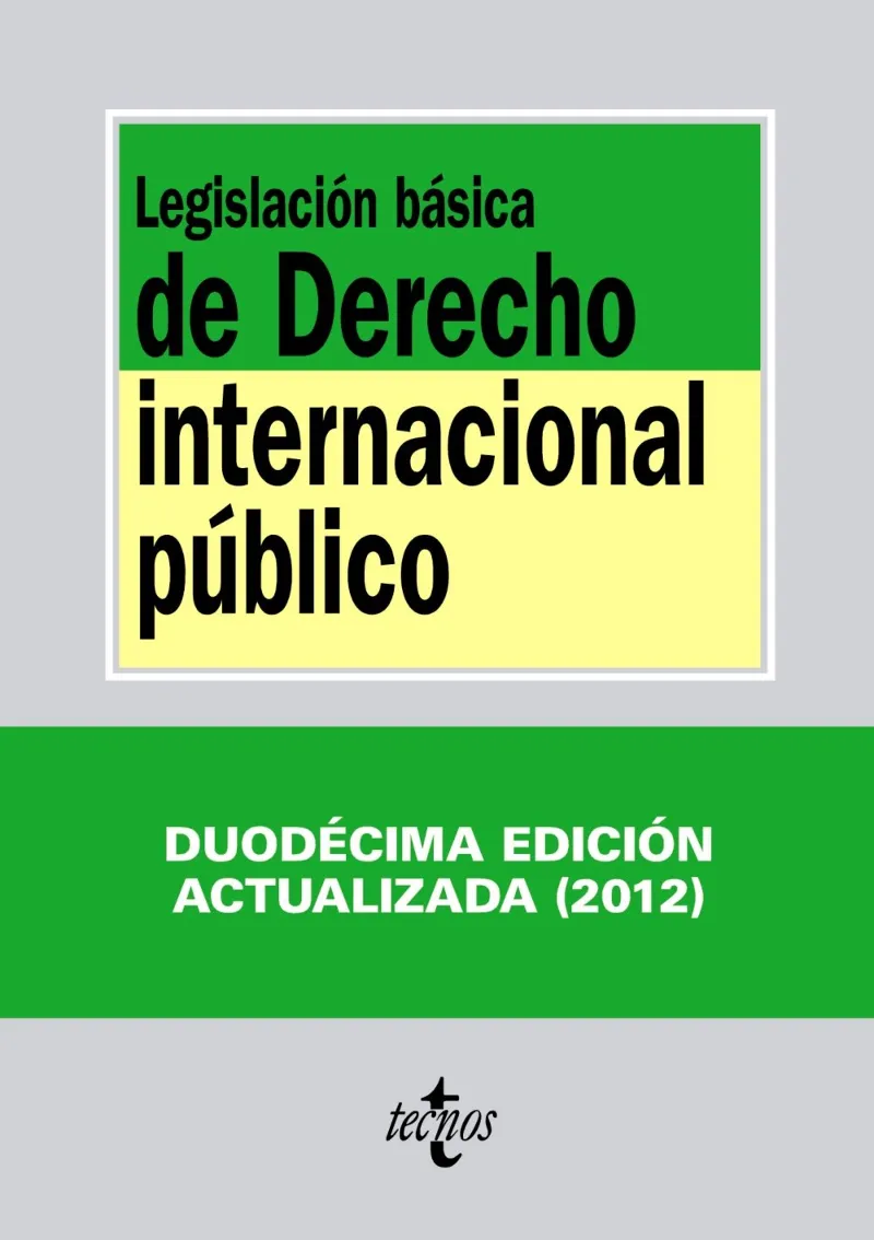 LEGISLACION BASICA DE DERECHO INTERNACIONAL PUBLIC
