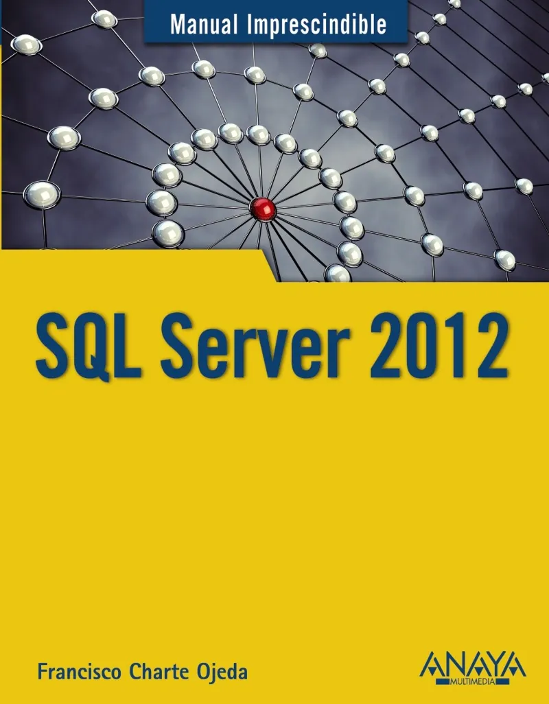 SQL SERVER 2012 -MANUAL IMPRESCINDIBLE-