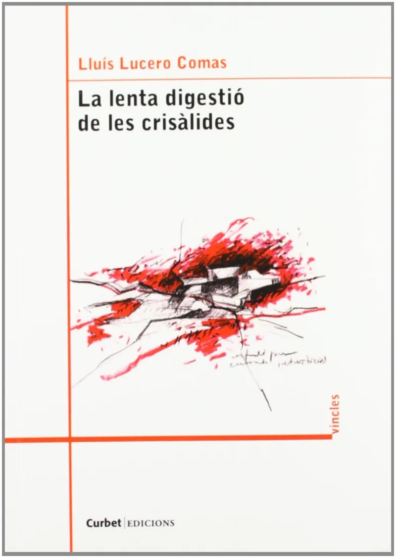 LENTA DIGESTIO DE LES CRISALIDES,LA