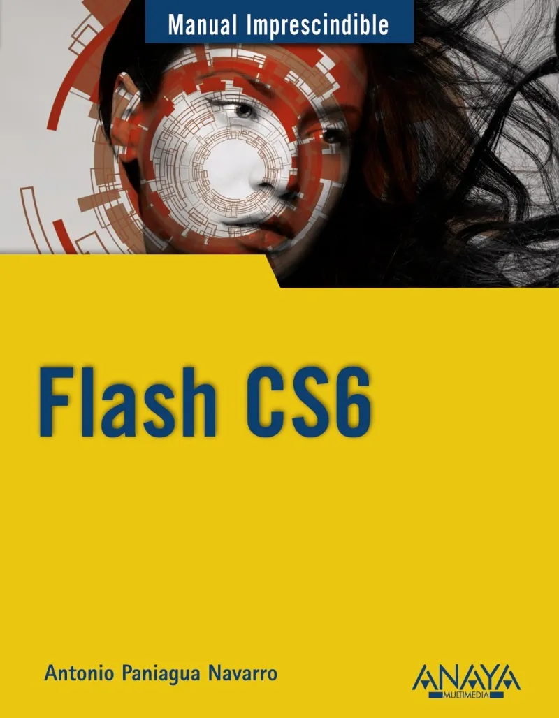 FLASH CS6 -MANUAL IMPRESCINDIBLE-