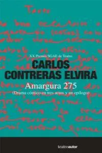 AMARGURA 275 -PREMIO SGAE DE TEATRO-
