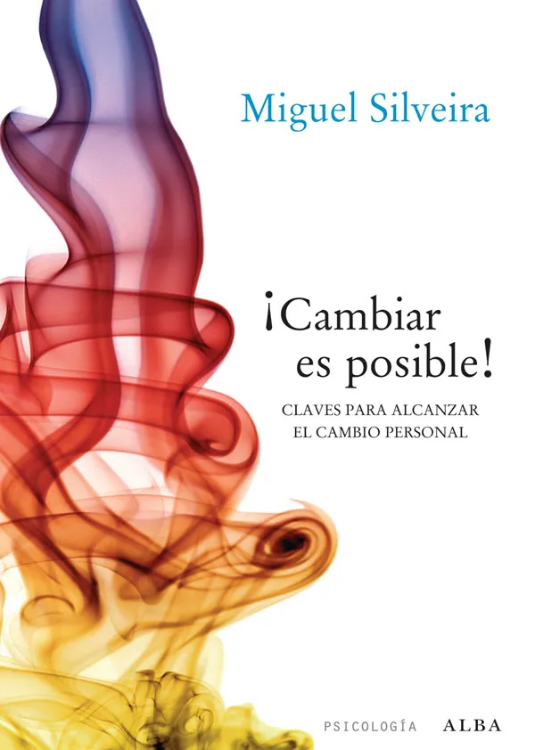 CAMBIAR ES POSIBLE -CLAVES PARA ALCANZAR EL