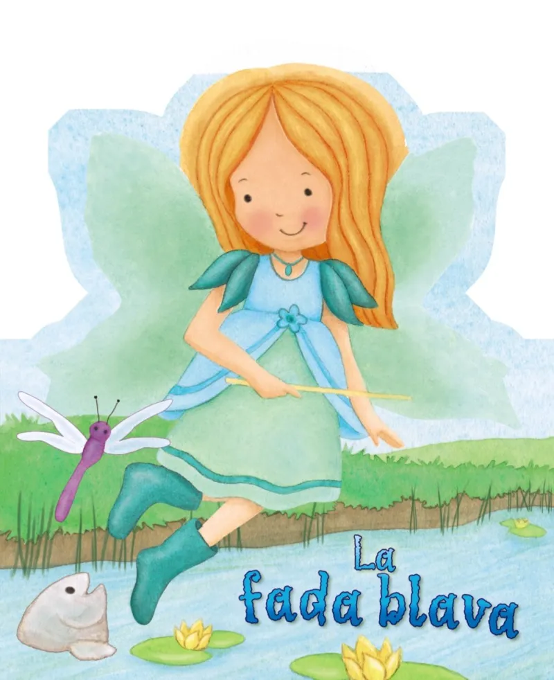 FADA BLAVA,LA -MINI CONTES FADES BRILLANTS-