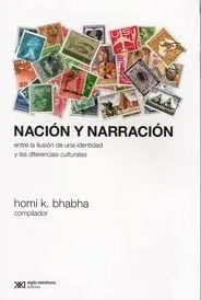 NACION Y NARRACION -ENTRE LA ILUSION DE UNA