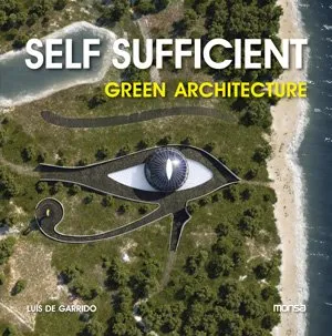 SELF SUFFICIENT -GREEN ARCHITECTURE-
