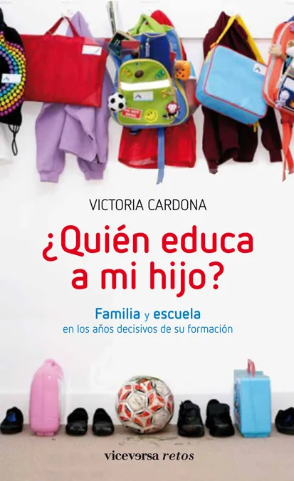 QUIEN EDUCA A MI HIJO? -FAMILIA Y ESCUELA-