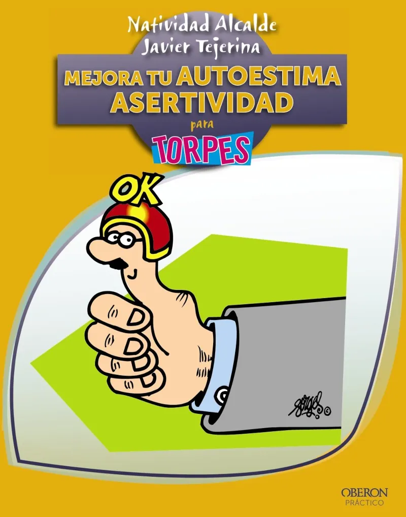 MEJORA TU AUTOESTIMA ASERTIVIDAD PARA TORPES