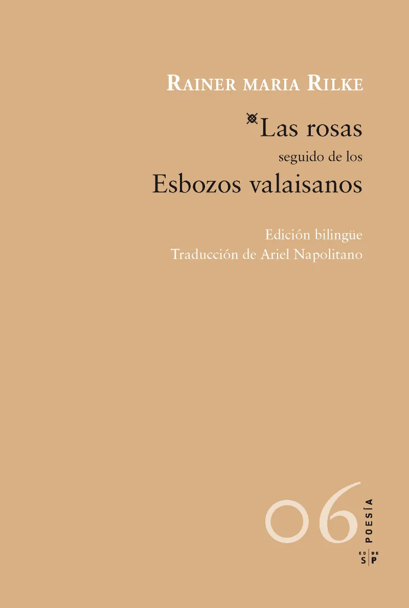 ROSAS SEGUIDO DE LOS ESBOZOS VALAISANOS,LAS