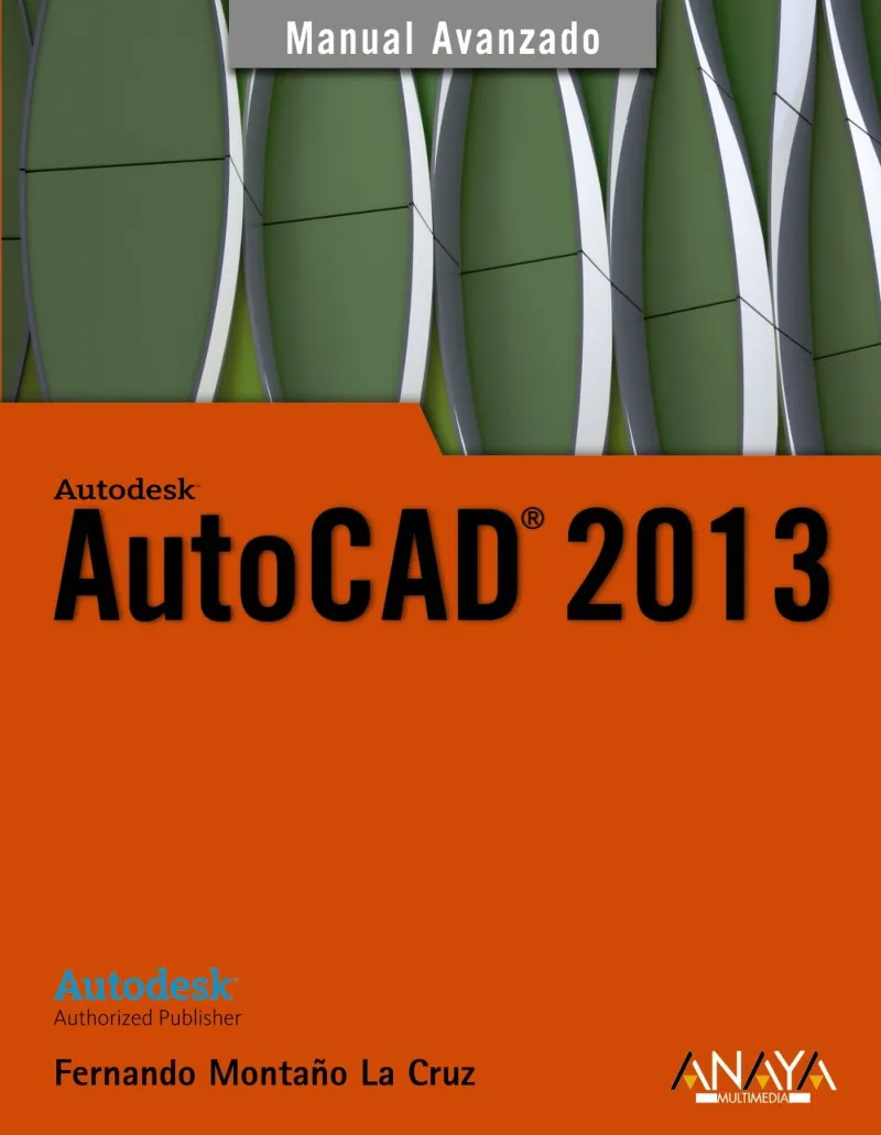 AUTOCAD 2013 -MANUAL AVANZADO-
