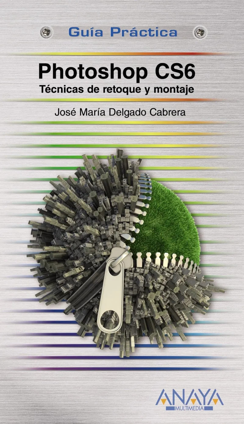 PHOTOSHOP CS6 -TECNICAS DE RETOQUE Y MONTAJE-