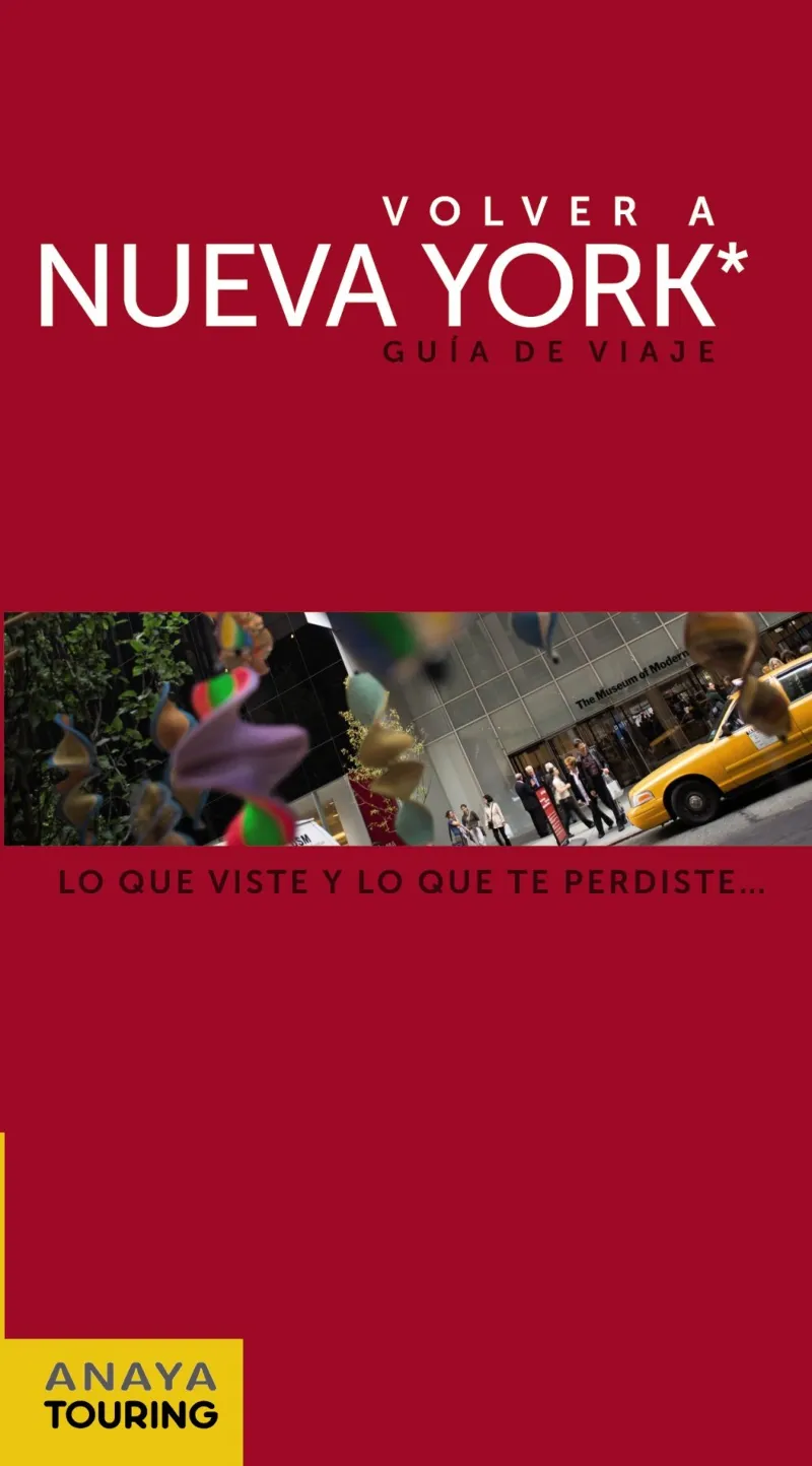 NUEVA YORK -LO QUE VISTE Y LO QUE TE PERDISTE-