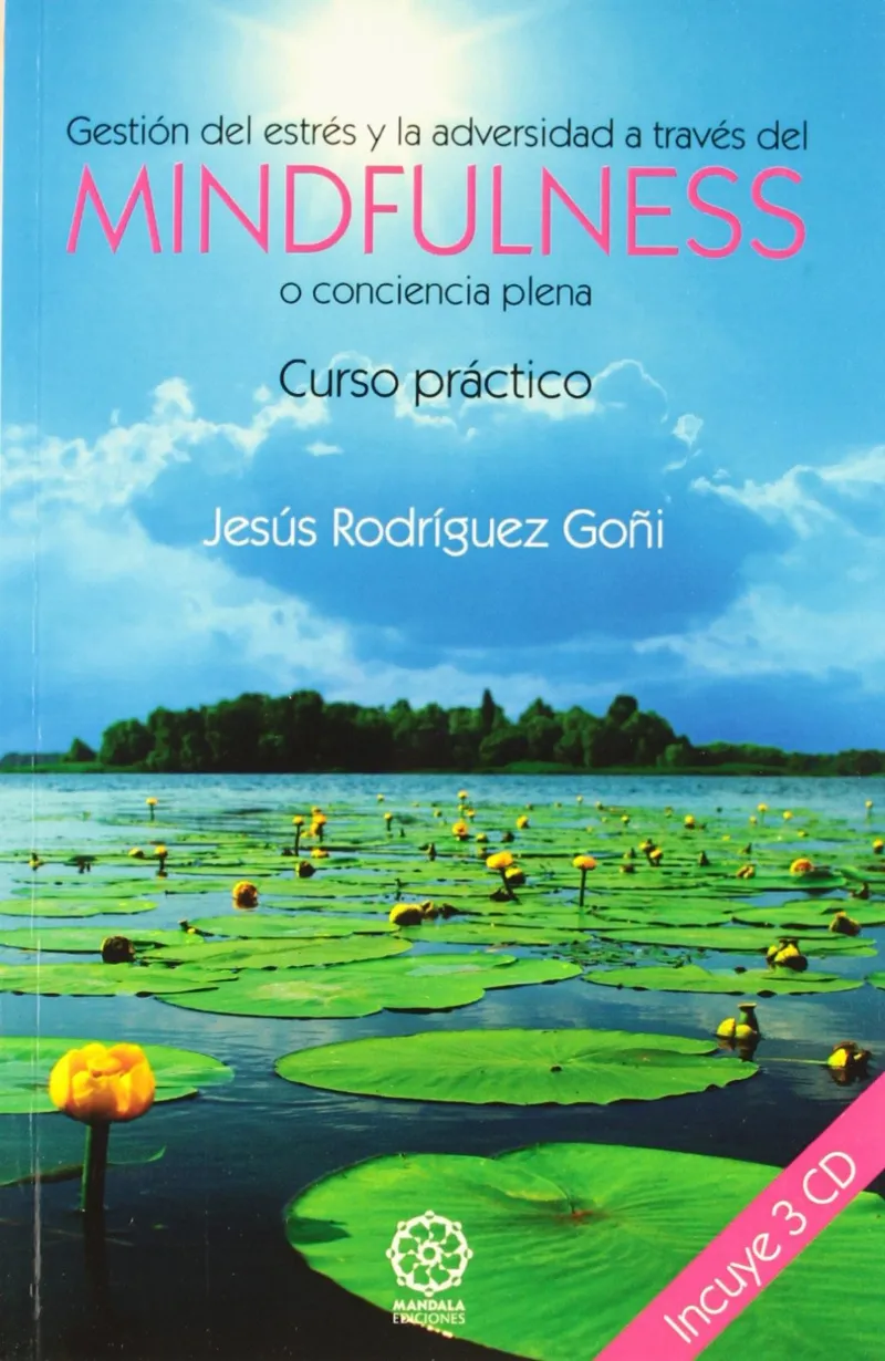 MINDFULNESS -O CONCIENCIA PLENA- + 3 CD