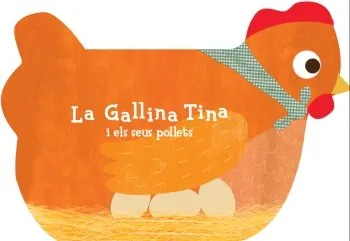 GALLINA TINA I ELS SEUS POLLETS,LA